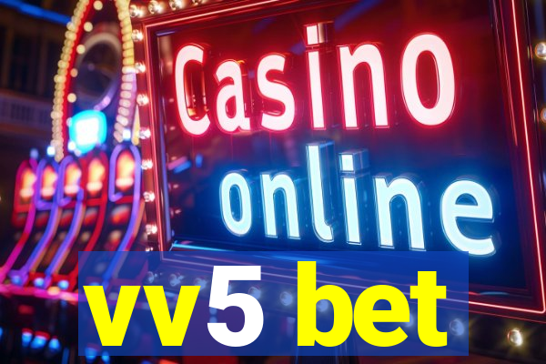 vv5 bet